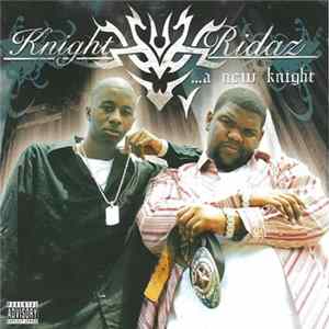 Knight Ridaz - ...A New Knight Album