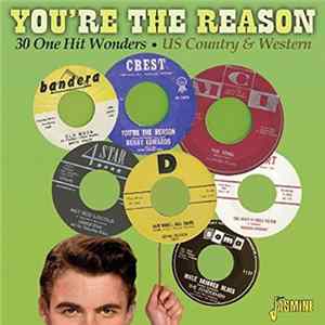 Various - You’re The Reason - 30 One Hit Wonders - US Country & Western Album