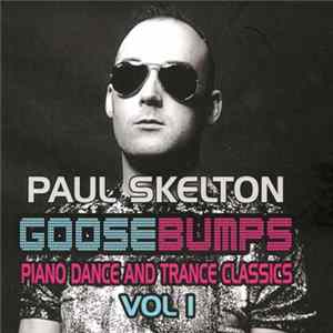 Paul Skelton - Goosebumps Vol I Album