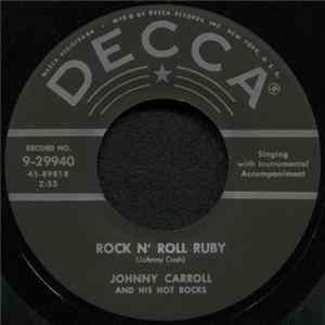 Johnny Carroll And His Hot Rocks - Rock N' Roll Ruby / Tryin' To Get To You Album