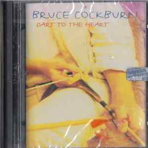 Bruce Cockburn - Dart To The Heart Album