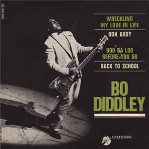 Bo Diddley - Wreckling My Love In Life Album