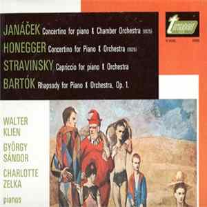 Walter Klien, György Sándor, Charlotte Zelka - Janacek, Honegger, Stravinsky and Bartok Piano concerti Album