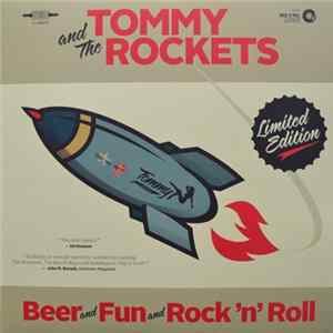 Tommy And The Rockets - Beer And Fun And Rock 'n' Roll Album