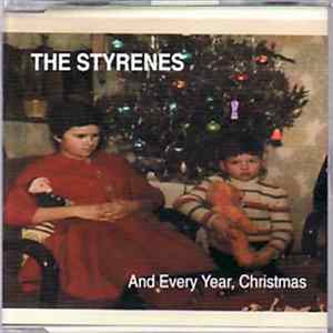 The Styrenes - And Every Year, Christmas Album