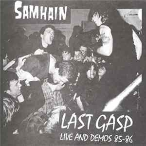 Samhain - Last Gasp Live And Demos 85-86 Album