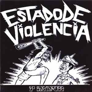 Estado De Violencia - Bastardos Album