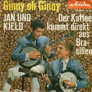 Jan Und Kjeld - Ginny Oh Ginny Album