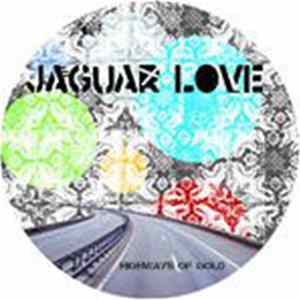 Jaguar Love - Highways Of Gold Album