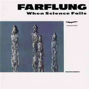 Farflung - When Science Fails Album
