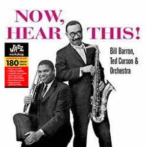 Bill Barron, Ted Curson - Now, Hear This! Album