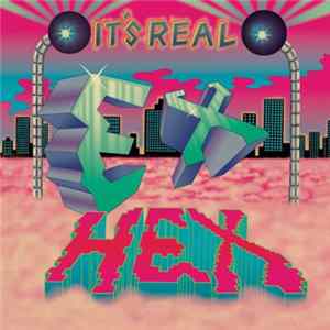 Ex Hex - It's Real Album
