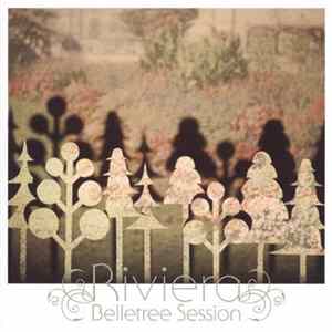 Riviera - Belletree Session Album