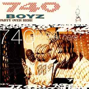 740 Boyz - Party Over Here Album