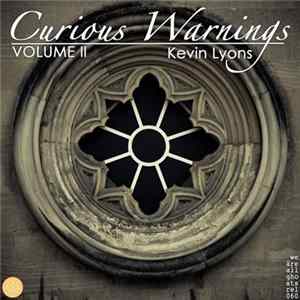 Kevin Lyons - Curious Warnings Volume 2 Album