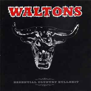 Waltons - Essential Country Bullshit Album