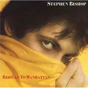 Stephen Bishop - Red Cab To Manhattan Album