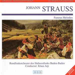 Johann Strauss, Rundfunkorchester Des Südwestfunks Baden-Baden, Klaus Arp - Famous Melodies Album