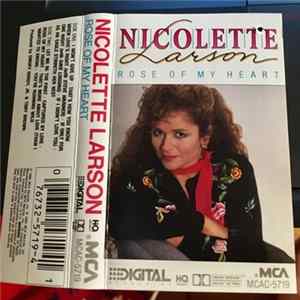 Nicolette Larson - Rose Of My Heart Album