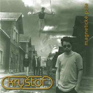 Kryštof - Magnetické Pole Album