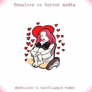 Fecalove vs. Horror Media - Dedicated To Handicapped Women Album
