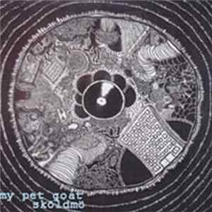 My Pet Goat - Sköldmö Album