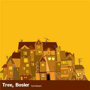 Tree, Bosier - Hometown Album