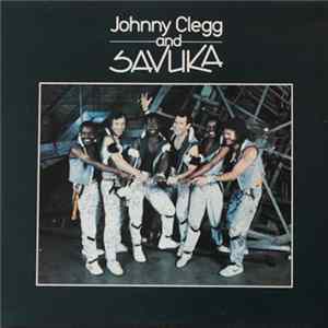 Johnny Clegg & Savuka - Johnny Clegg And Savuka Album