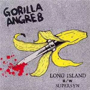 Gorilla Angreb - Long Island B/W Supersyn Album