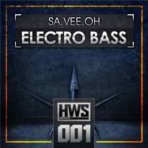 Sa.Vee.Oh - Electro Bass Album