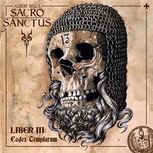Albert Bell's Sacro Sanctus - Liber III: Codex Templarum Album