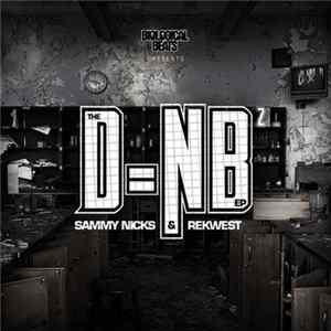 Sammy Nicks & Rekwest - D=NB² EP Album
