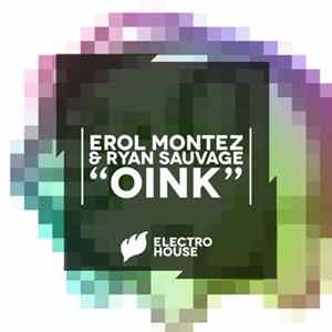 Erol Montez & Ryan Sauvage - Oink Album