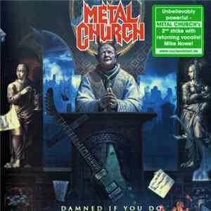 Metal Church - Damned If You Do Album