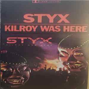 Styx - Kilroy Was Here Album