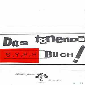 S.Y.P.H. - Das Tönende S.Y.P.H. Buch! Album