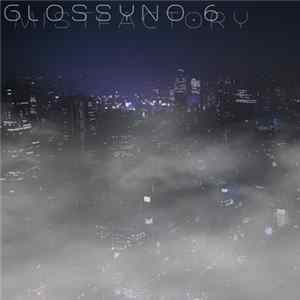 Glossy No. 6 - Mist Factory Album