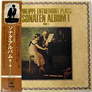 Philippe Entremont - Philippe Entremont plays Sonaten Album I, Part 1 Album