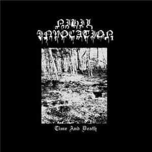 Nihil Invocation - Time and Death Album