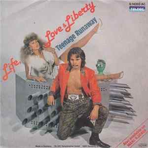 Life, Love & Liberty - Teenage Runaway Album