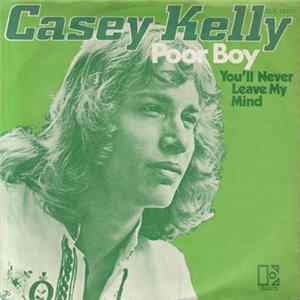 Casey Kelly - Poor Boy Album