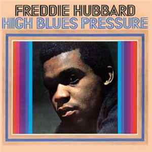Freddie Hubbard - High Blues Pressure Album