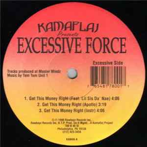 Excessive Force - Get This Money Right / That's How It Iz Album