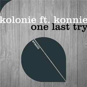 Kolonie Ft. Konnie - One Last Try Album