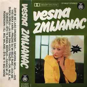 Vesna Zmijanac - Zar Bi Me Lako Drugome Dao Album