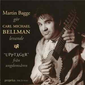 Martin Bagge - Martin Bagge Gör Carl Michael Bellman Levande Album