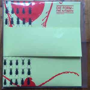 Die Form ÷ Fine Automatic - Die Form ÷ Fine Automatic Album