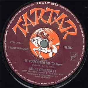 Marilyn Bennett With Robbie Laven & Tamburlaine - If You Gotta Go (Go Now) Album