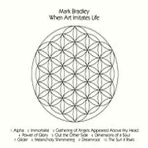 Mark Bradley - When Art Imitates Life Album