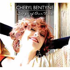 Cheryl Bentyne - Songs Of Our Time Album